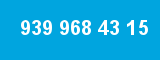 939 968 43 15 939 968 43 15